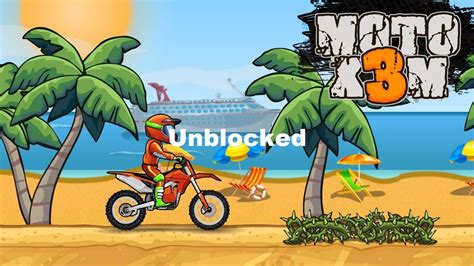 moto x3m bike race game unblocked.